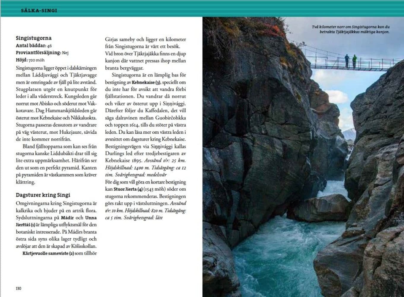 Fjällvandra längs Kungsleden: Abisko - Kvikkjokk 2:a uppl, view: 7