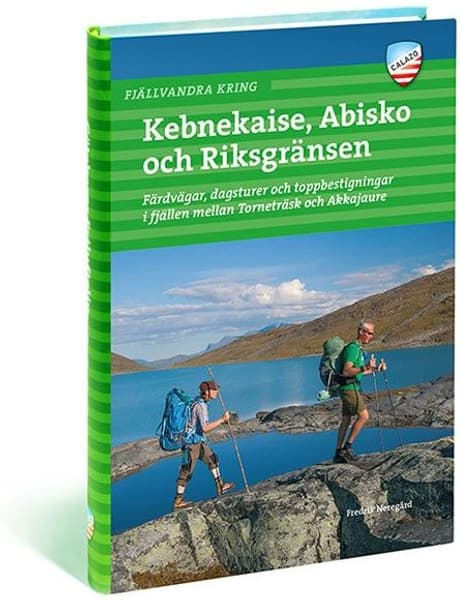 Fjällvandra kring Kebnekaise, Abisko och Riksgränsen 2:a upplagan, view: 0